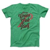 It's Not Gonna Lick Itself Men/Unisex T-Shirt