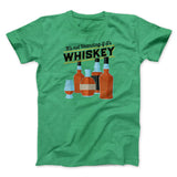 It's Not Hoarding If It's Whiskey Funny Men/Unisex T-Shirt