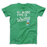 My Blood Type Is Whiskey Men/Unisex T-Shirt