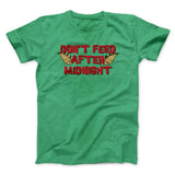 Don't Feed After Midnight Funny Movie Men/Unisex T-Shirt
