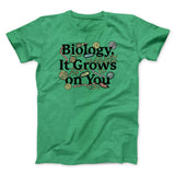Biology: It Grows On You Men/Unisex T-Shirt