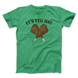 It's Leg Day Funny Thanksgiving Men/Unisex T-Shirt
