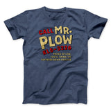 Mr. Plow Men/Unisex T-Shirt
