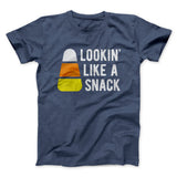 Lookin' Like a Snack Men/Unisex T-Shirt