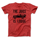 The Juice is Loose Men/Unisex T-Shirt
