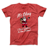 I Don't Believe in You Either Men/Unisex T-Shirt