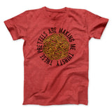 These Pretzels Are Making Me Thirsty Men/Unisex T-Shirt