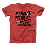 Mama Fratelli's Family Restaurant Men/Unisex T-Shirt