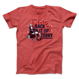Back It Up Terry Men/Unisex T-Shirt