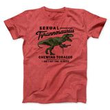 Sexual Tyrannosaurus Chewing Tobacco Funny Movie Men/Unisex T-Shirt