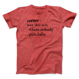Nobody Puts Baby In A Corner Funny Movie Men/Unisex T-Shirt