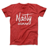 Nasty Woman Men/Unisex T-Shirt