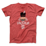 Crackhead Men/Unisex T-Shirt