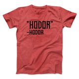 Hodor Men/Unisex T-Shirt