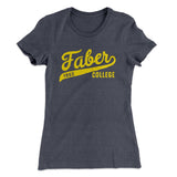 Faber College Women's T-Shirt