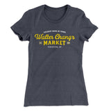 Walter Chang's Market Women's T-Shirt