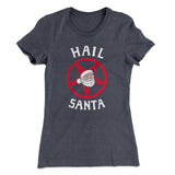Hail Santa Women's T-Shirt