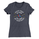 Never Trust An Atom Women's T-Shirt