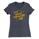 Nudie Magazine Day Women's T-Shirt