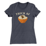 Thick AF Funny Thanksgiving Women's T-Shirt