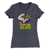 The Revolting Blob Women's T-Shirt