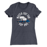 Watch Out For Hop-Ons Women's T-Shirt