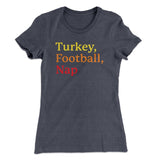 Turkey, Football, Nap Funny Thanksgiving Women's T-Shirt