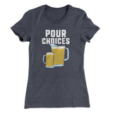 Pour Choices Women's T-Shirt