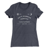 Let's Summon Demons Women's T-Shirt