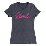 Blonde Funny Women's T-Shirt