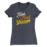 Trick Or Treat Yourself Women's T-Shirt