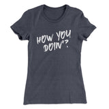 How You Doin'? Women's T-Shirt