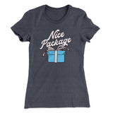 Nice Package Women's T-Shirt