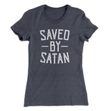 Saved By Satan Women's T-Shirt