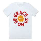 Grace Be On Us T-shirt