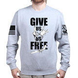 Give Us Us Free Unisex Sweatshirt Style001