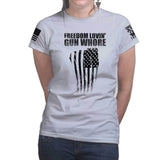 Freedom Lovin' Gun Whore Ladies T-shirt