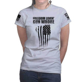 Freedom Lovin' Gun Whore Ladies T-shirt Style001