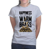 Happiness Is A Pile Of Warm Brass Ladies T-shirt Style001