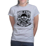Ladies Have A Gun Or Die T-shirt Style001