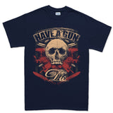 Men's Have A Gun Or Die T-shirt