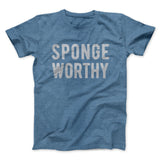 Sponge Worthy Men/Unisex T-Shirt