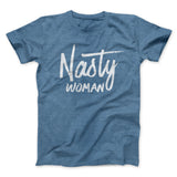 Nasty Woman Men/Unisex T-Shirt