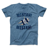 Mistah! Mistah! Funny Movie Men/Unisex T-Shirt