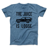 The Juice is Loose Men/Unisex T-Shirt
