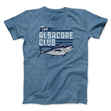 The Albacore Club Funny Movie Men/Unisex T-Shirt