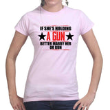 Ladies She's Holding A Gun T-shirt