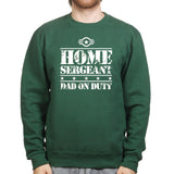 Home Sergeant Dad Sweatshirt Style001