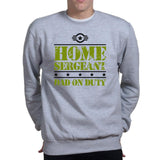 Home Sergeant Dad Sweatshirt Style001