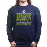 Home Sergeant Dad Sweatshirt Style001